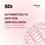 Automatiza tu gestión inmobiliaria: elimina el trabajo manual y acelera tu ciclo operativo