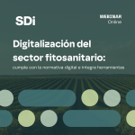Digitalización del sector fitosanitario: cumple con la normativa digital e integra herramientas